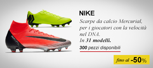 Collezione scarpe calcio Nike Mercurial fino al - 50%